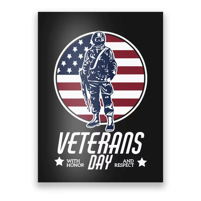 Veterans Day With Honor And Respect Poster