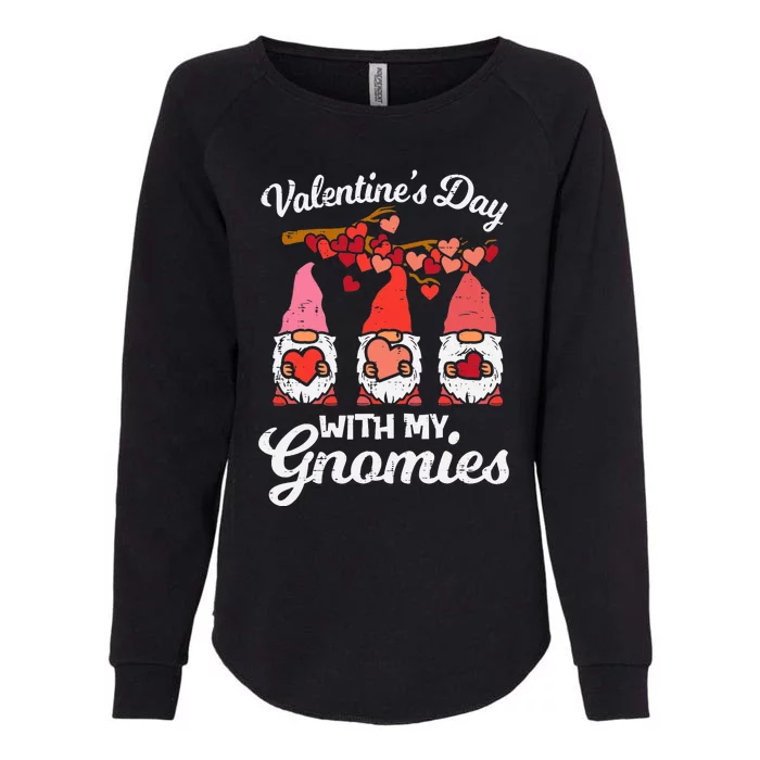 Valentines Day With My Gnomies Funny Gnomes Wo Girl Womens California Wash Sweatshirt