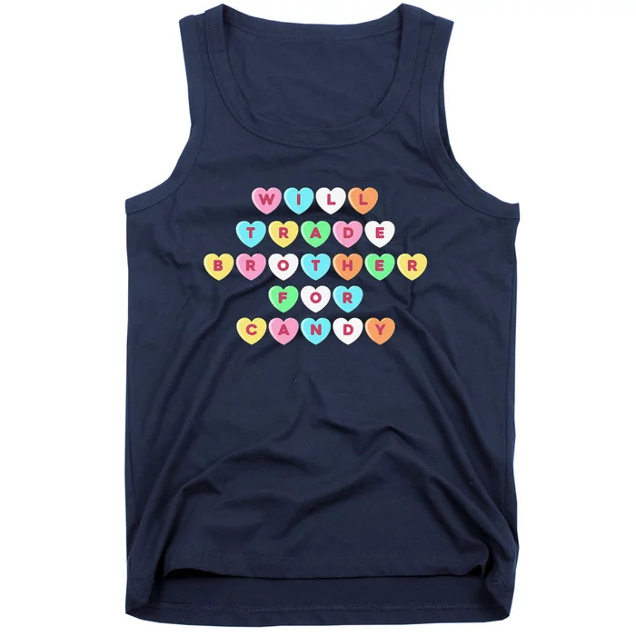 Valentines Day Will Trade Brother For Candy Funny Tank Top