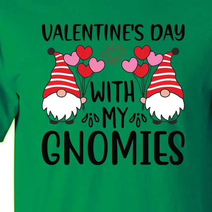 Valentine's Day With My Gnomies Gift Tall T-Shirt