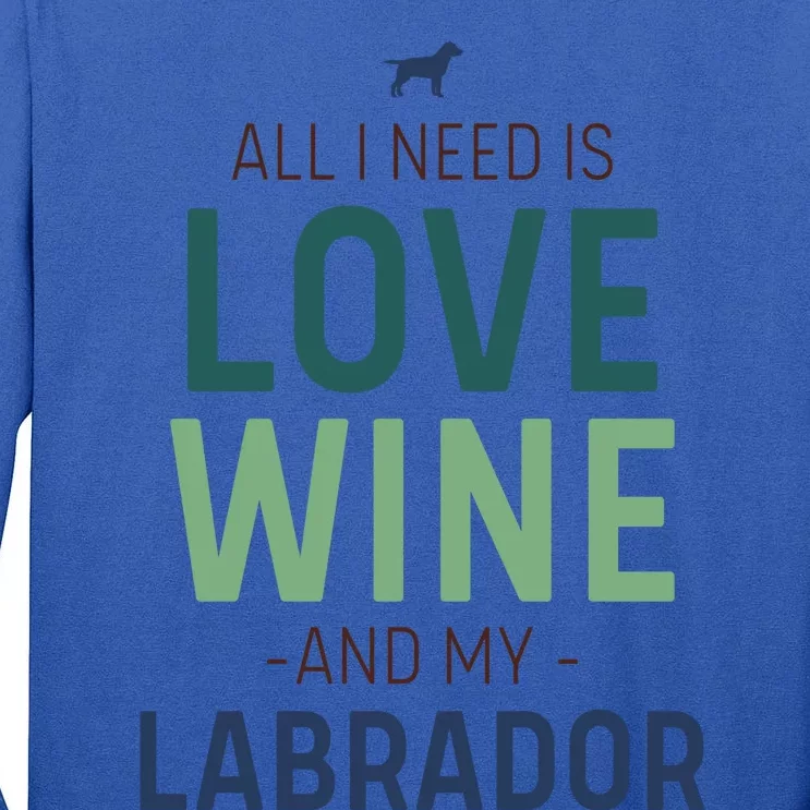 Valentine's Day Wine Lover And Labrador Dog Owner Gift Tall Long Sleeve T-Shirt