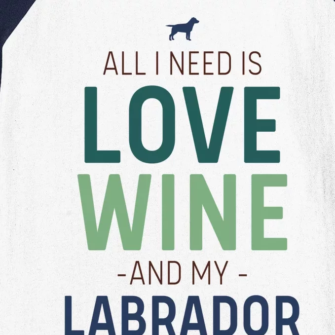 Valentine's Day Wine Lover And Labrador Dog Owner Gift Baseball Sleeve Shirt