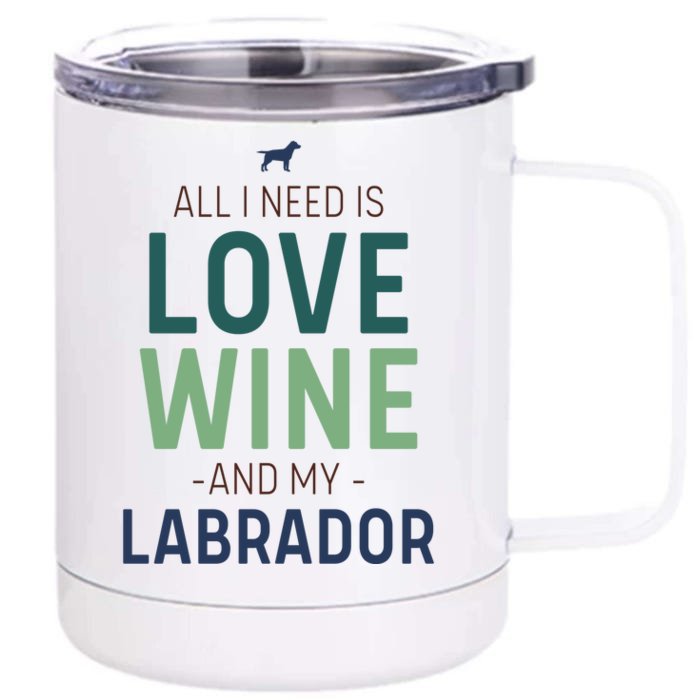 Valentine's Day Wine Lover And Labrador Dog Owner Gift Front & Back 12oz Stainless Steel Tumbler Cup