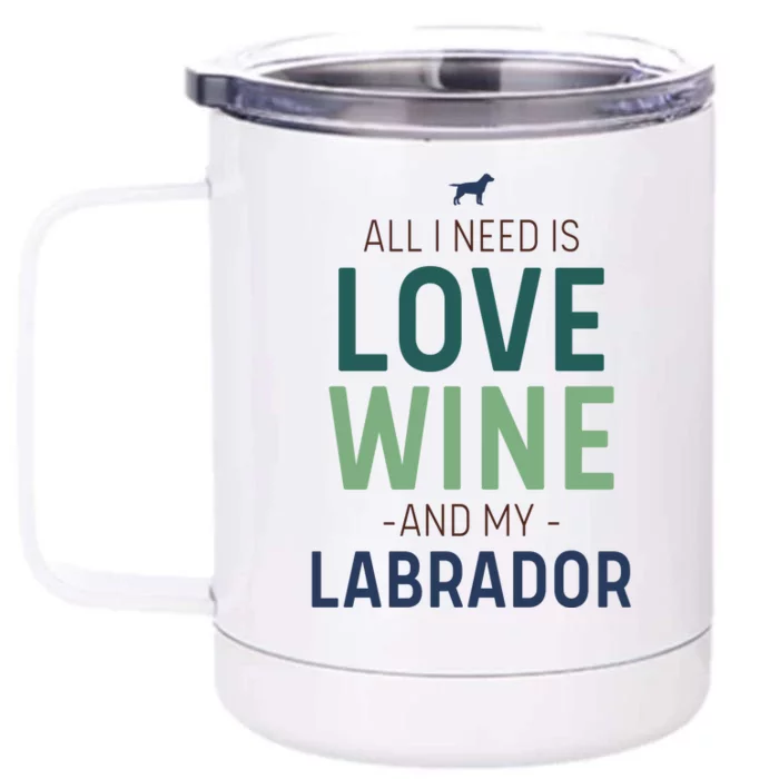 Valentine's Day Wine Lover And Labrador Dog Owner Gift Front & Back 12oz Stainless Steel Tumbler Cup