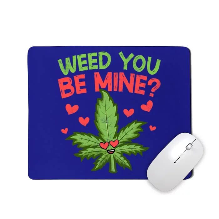 Valentine's Day Weed You Be Mine Cute Weed Marijuana Hearts Funny Gift Mousepad