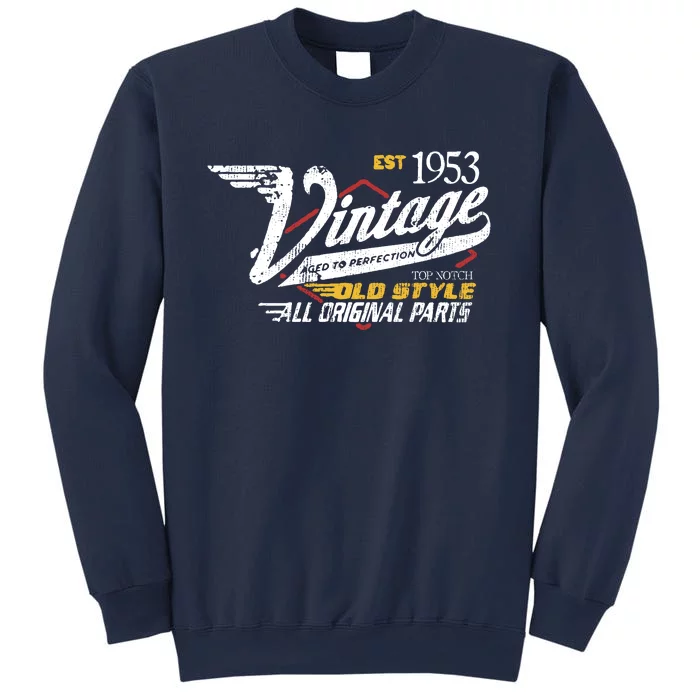 Vintage Est 1953 Top Notch Old Style Dad Gift 70th Birthday Sweatshirt