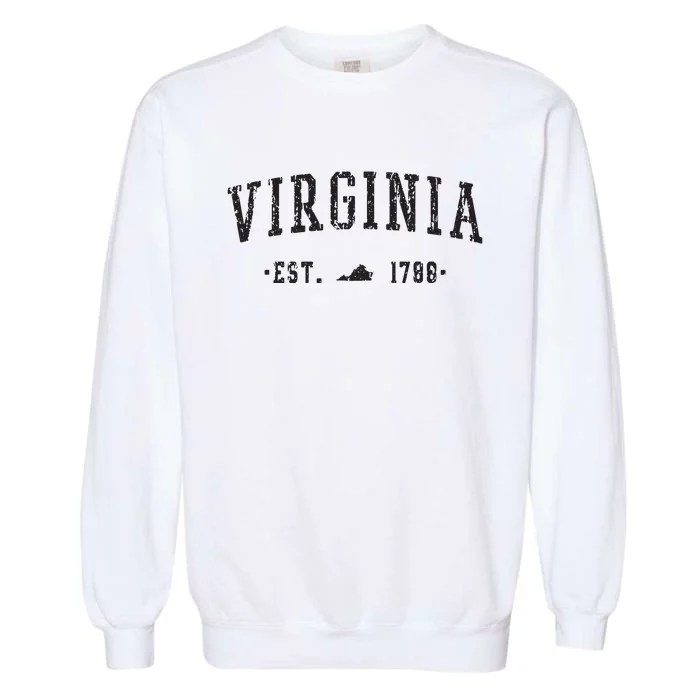 Virginia Est 1788 State Of Virginia Gift Garment-Dyed Sweatshirt