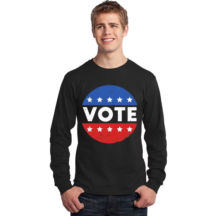 Vote Election 2024 Voter Vintage Button Tall Long Sleeve T-Shirt