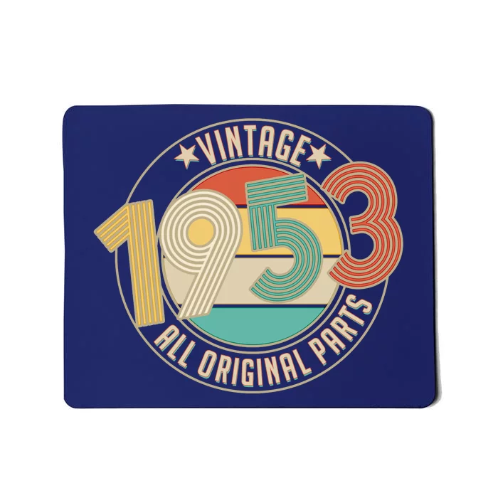 Vintage Emblem All Original Parts 1953 70th Birthday Mousepad