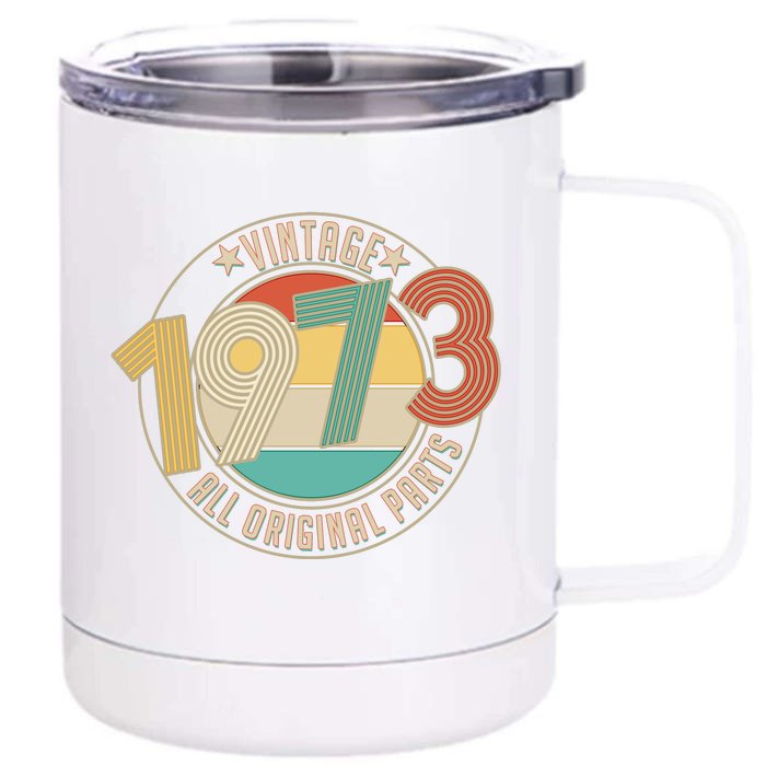 Vintage Emblem All Original Parts 1973 50th Birthday Front & Back 12oz Stainless Steel Tumbler Cup