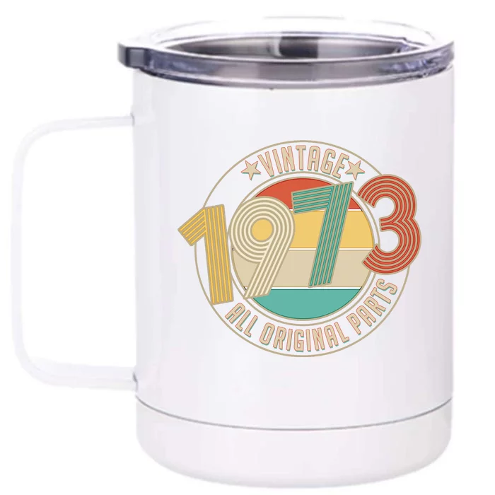 Vintage Emblem All Original Parts 1973 50th Birthday Front & Back 12oz Stainless Steel Tumbler Cup