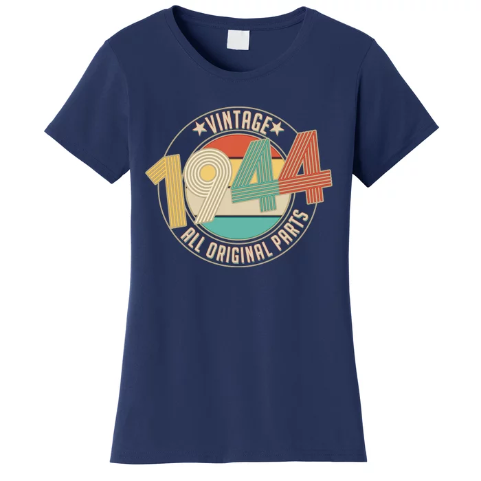 Vintage Emblem All Original Parts 1944 80th Birthday Women's T-Shirt