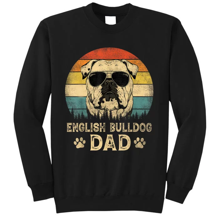 Vintage English Bulldog Dad Dog Lovers Fathers Day Tee Tall Sweatshirt