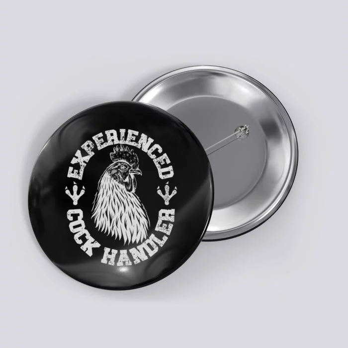 Vintage Experienced Cock Handler Funny Chicken Farmer Humor Button