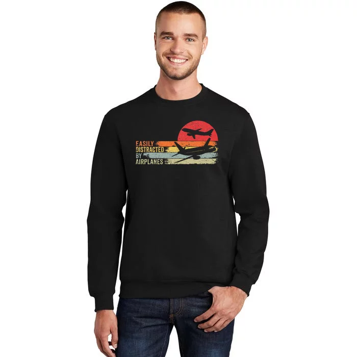 Vintage Easily Distracted By Airplanes Tall Sweatshirt