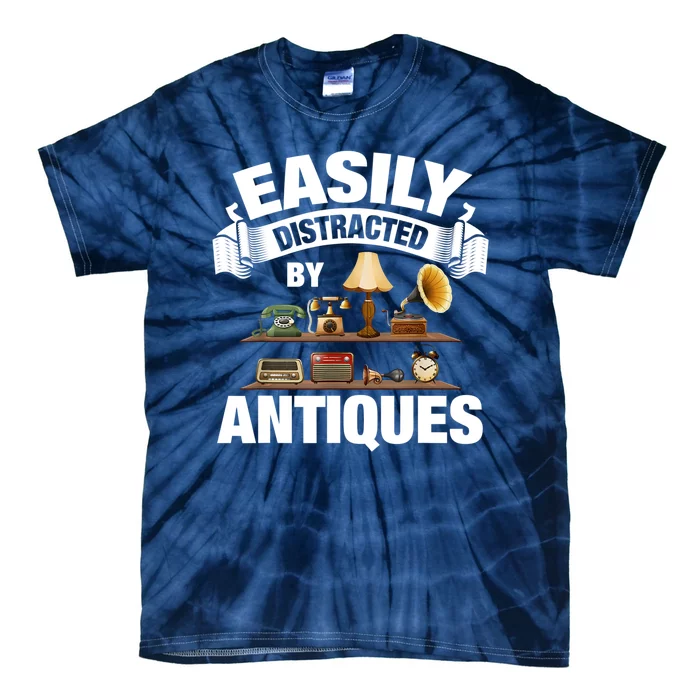 Vintage Easily Distracted By Antiques Tie-Dye T-Shirt