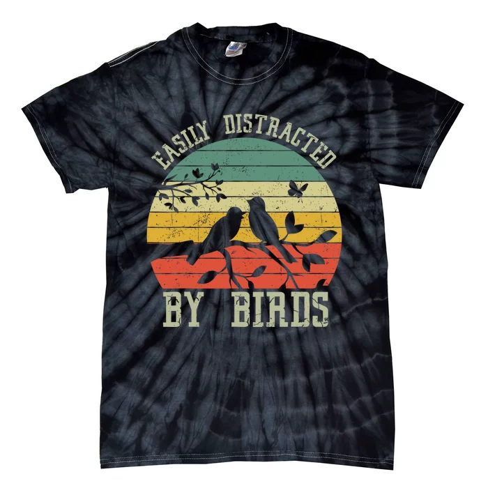 Vintage Easily Distracted by Birds Funny for Bird Watcher Tie-Dye T-Shirt