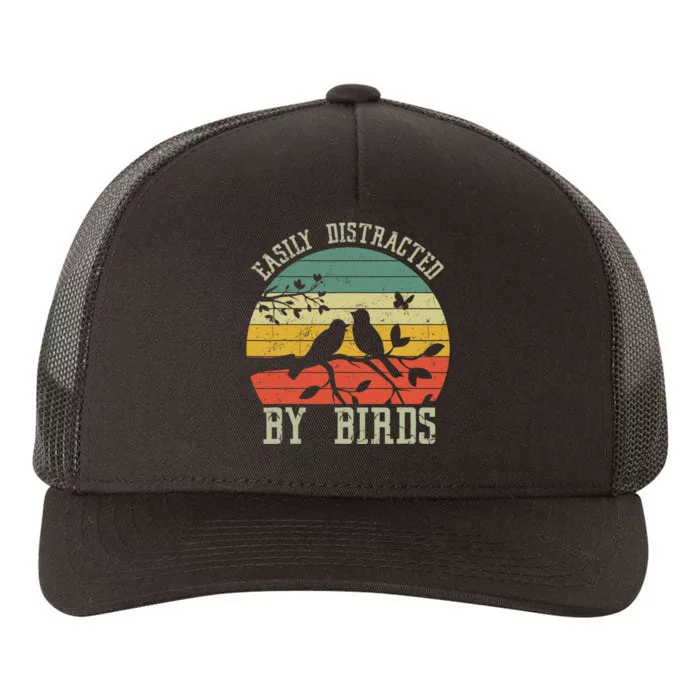 Vintage Easily Distracted By Birds Funny For Bird Watcher Yupoong Adult 5-Panel Trucker Hat