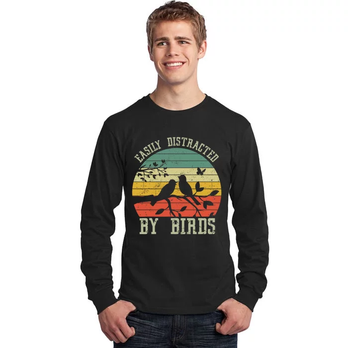 Vintage Easily Distracted By Birds Funny For Bird Watcher Tall Long Sleeve T-Shirt