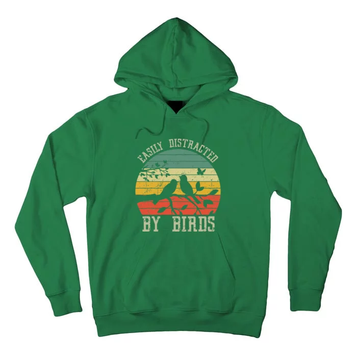 Vintage Easily Distracted By Birds Funny For Bird Watcher Tall Hoodie