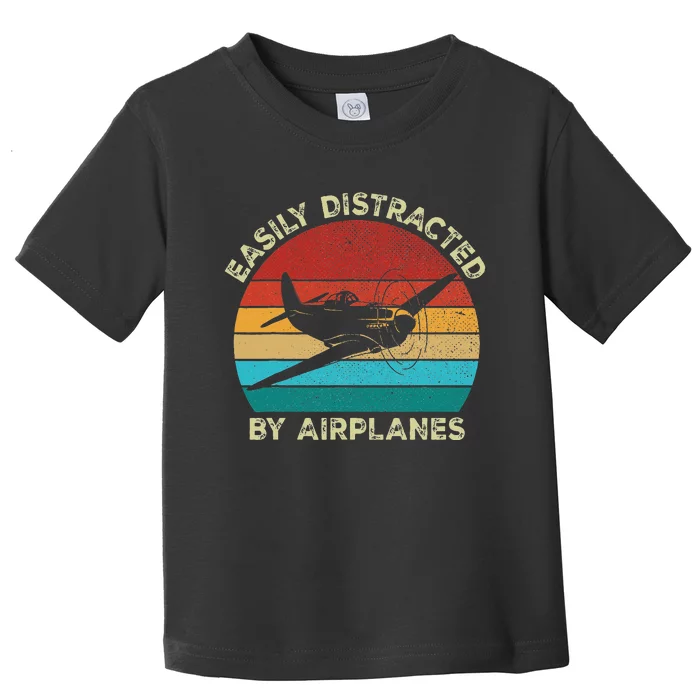 Vintage Easily Distracted by Airplanes For Airplane Lover Toddler T-Shirt