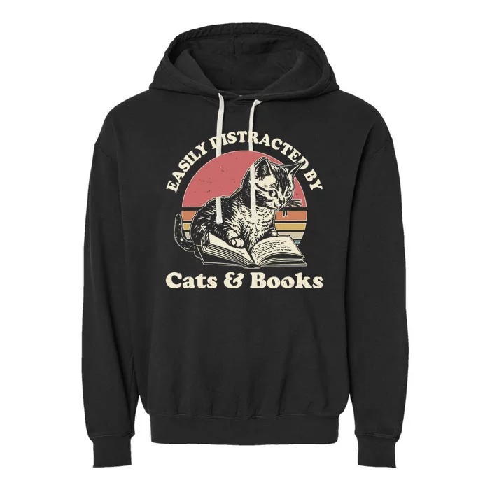 Vintage Easily Distracted By Cats And Books Garment-Dyed Fleece Hoodie