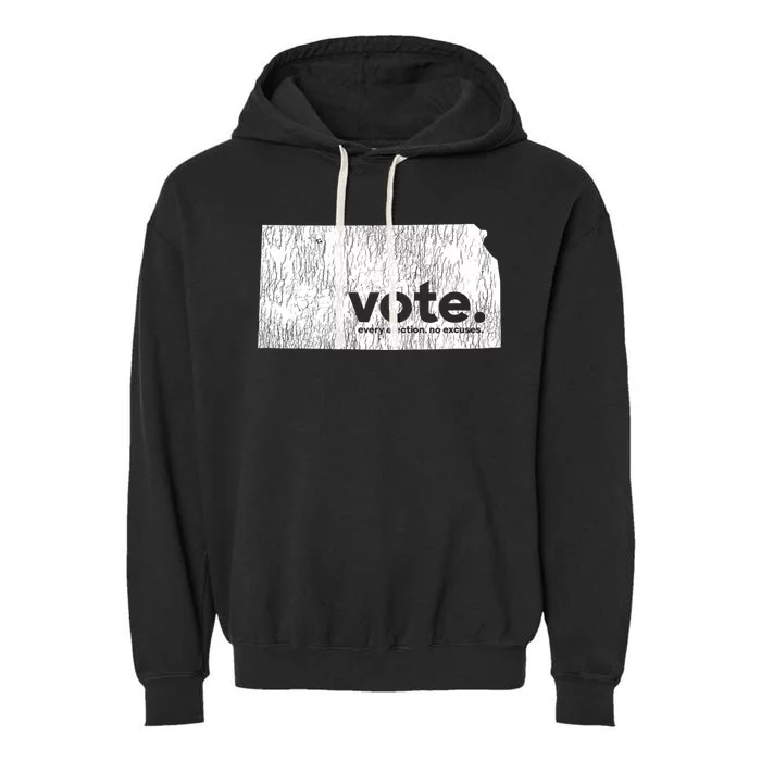 Vote Every Election No Excuses Kansas Garment-Dyed Fleece Hoodie