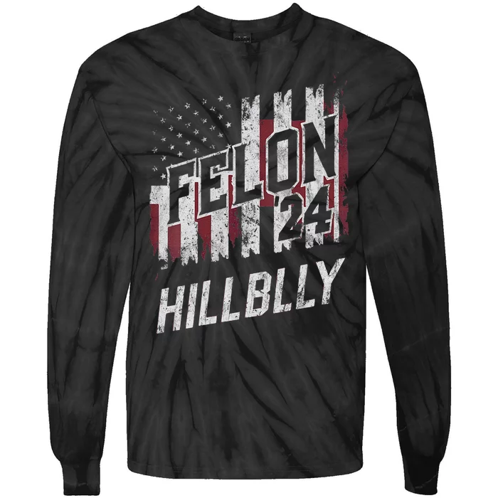 Vintage Elections Felon Hillbilly 2024 Us Flag Tie-Dye Long Sleeve Shirt