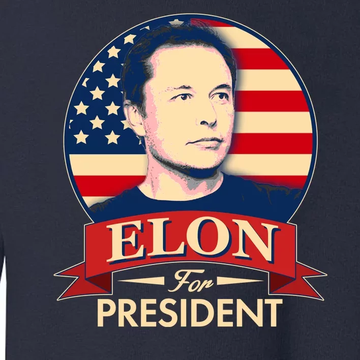 Vote Elon For President Emblem Toddler Sweatshirt