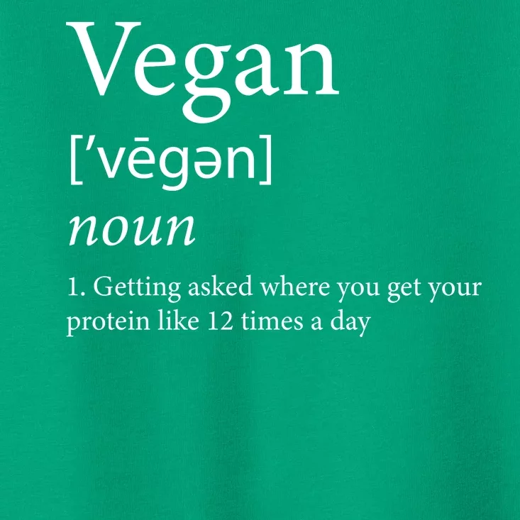 Vegan Protein Definition Toddler T-Shirt