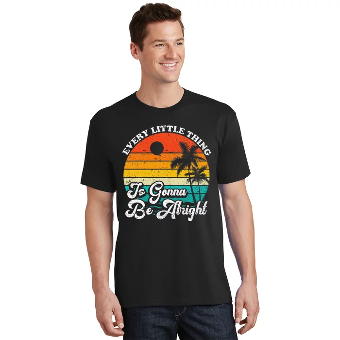 Vintage Every Little Thing Is Gonna Be Alright Beach Sunset T-Shirt