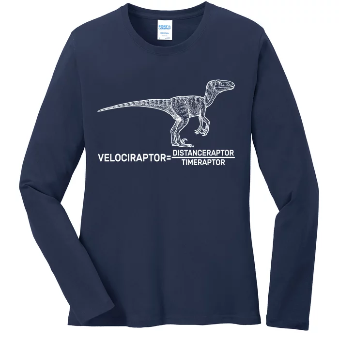 Velociraptor Equals Distanceraptor Timeraptor Ladies Long Sleeve Shirt