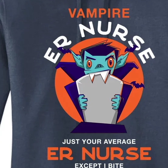 Vampire Er Nurse Halloween Emergency Nurse Scary Gift Women's Pullover Hoodie