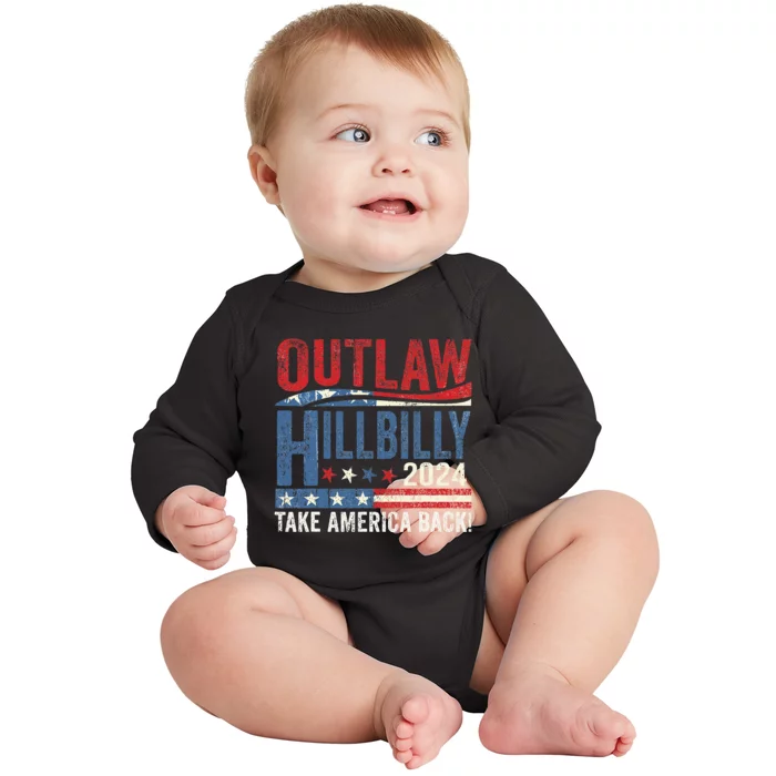 Vintage Elections Outlaw Hillbilly Take America Back Gift Baby Long Sleeve Bodysuit