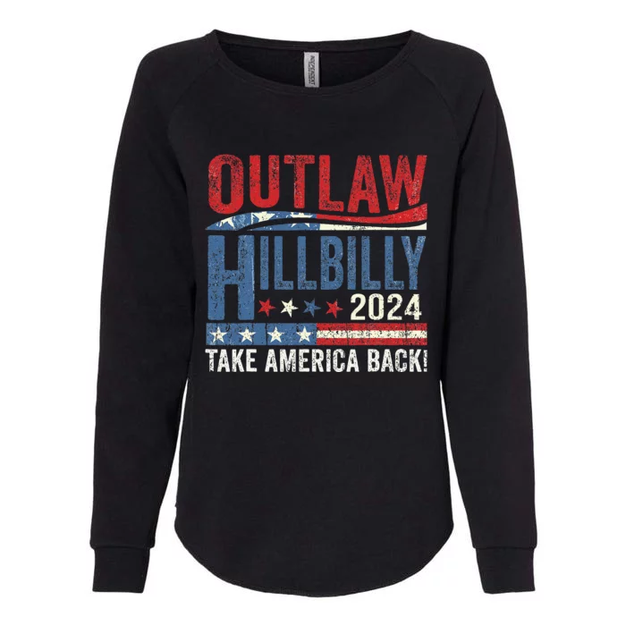 Vintage Elections Outlaw Hillbilly Take America Back Gift Womens California Wash Sweatshirt