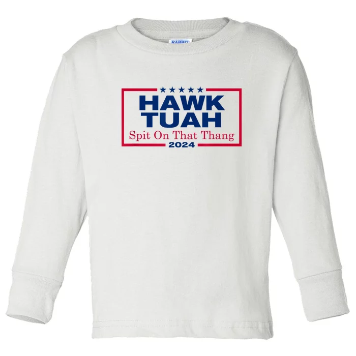 Viral Election Parody Hawk Tush Spit On That Thang 2024 Meme Gift Toddler Long Sleeve Shirt