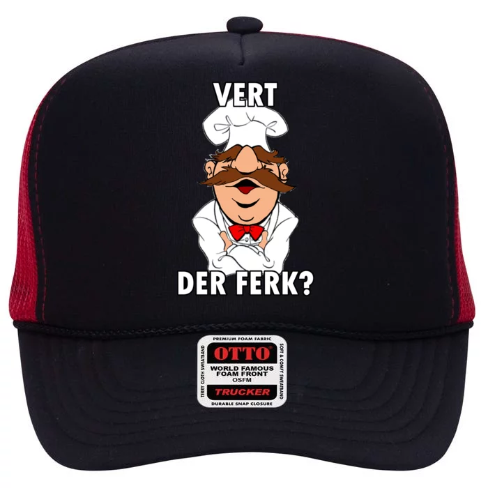 Vert Der Ferk? Chef High Crown Mesh Trucker Hat