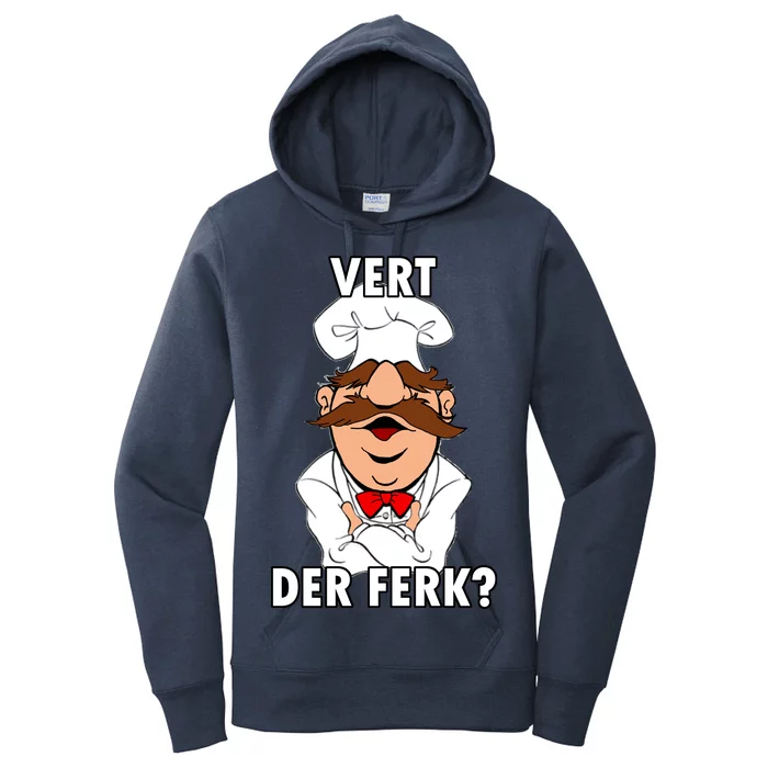 Vert Der Ferk? Chef Women's Pullover Hoodie