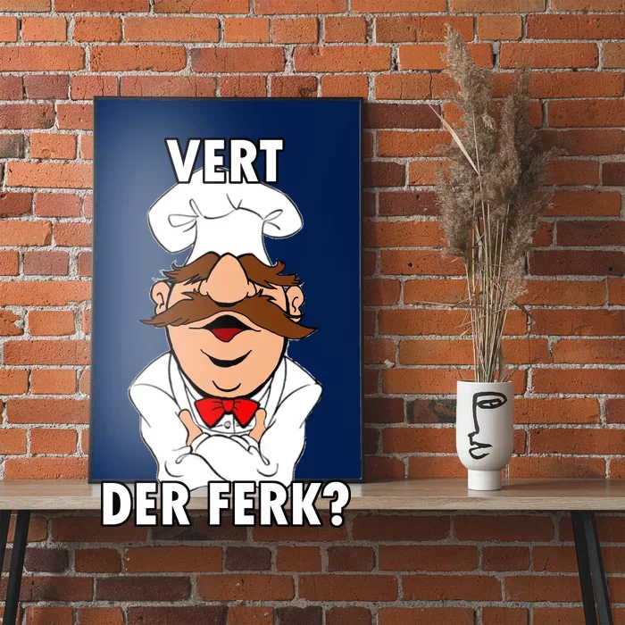 Vert Der Ferk? Chef Poster