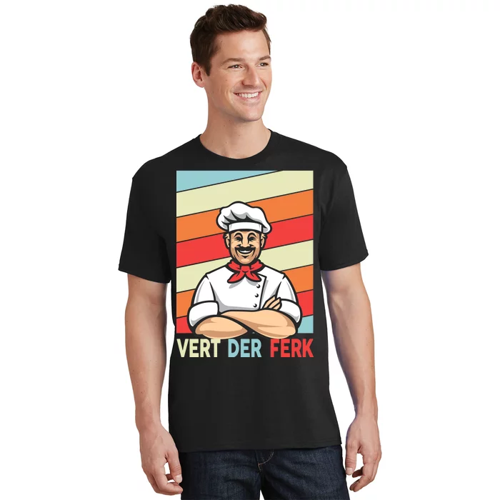 Vert Der Ferk Retro Poster Chef T-Shirt