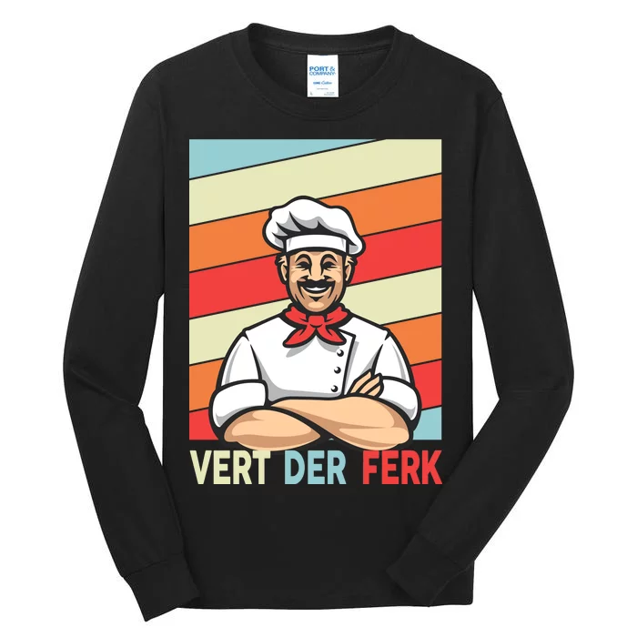 Vert Der Ferk Retro Poster Chef Tall Long Sleeve T-Shirt