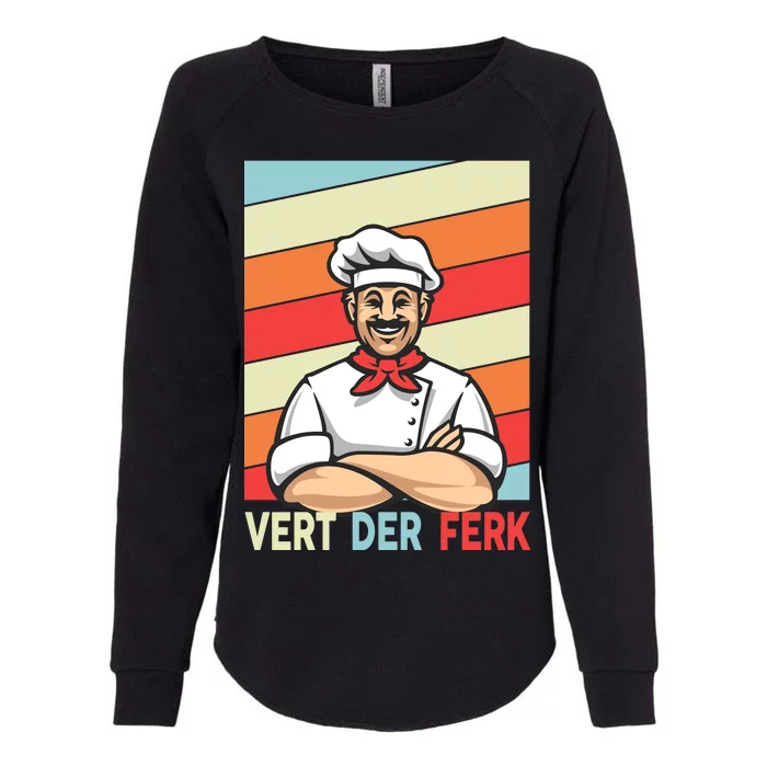 Vert Der Ferk Retro Poster Chef Womens California Wash Sweatshirt