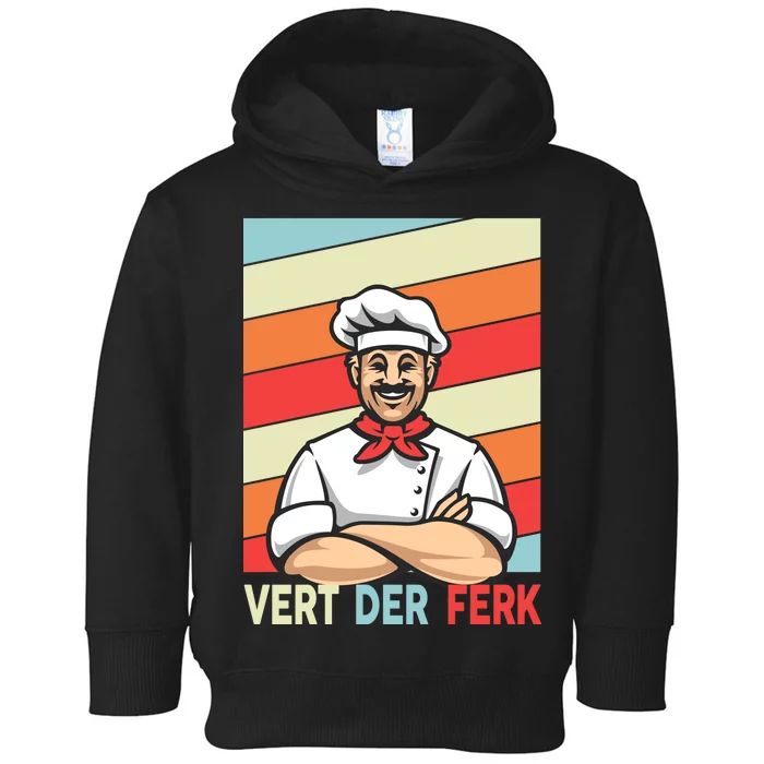 Vert Der Ferk Retro Poster Chef Toddler Hoodie