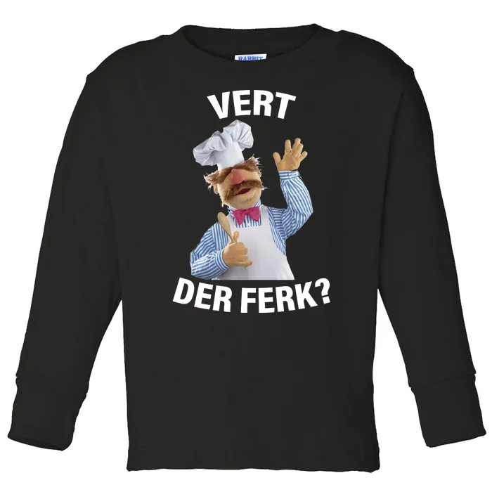 Vert Der Ferk Swedish Chef Toddler Long Sleeve Shirt