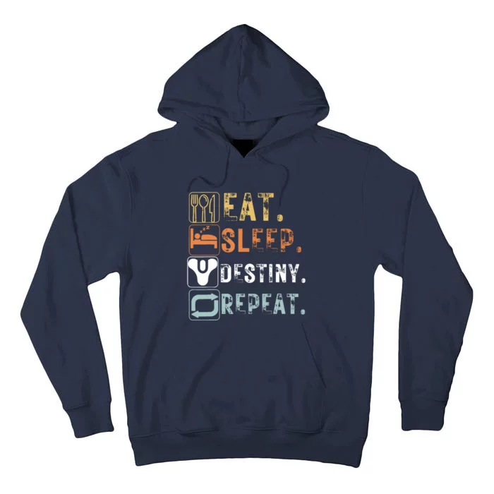 Vintage Eat Sleep Destiny Repeat Funny Eat Sleep Destiny Tall Hoodie