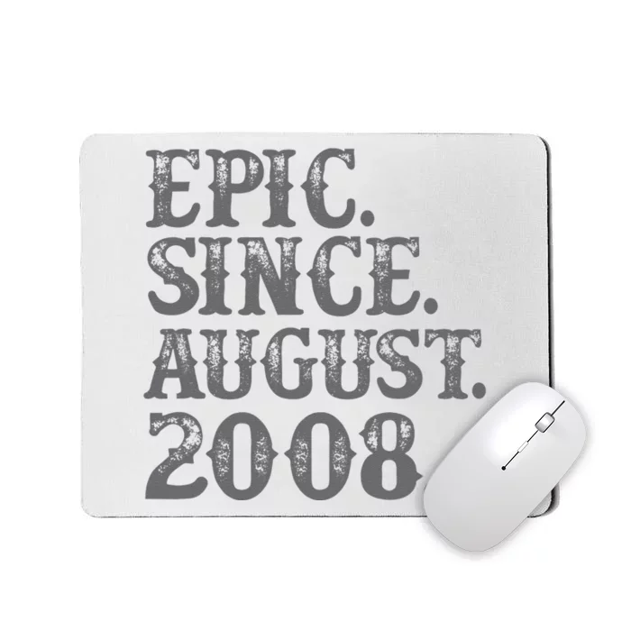 Vintage Epic Since August 2008 Birth Year Legendary Gifts Mousepad