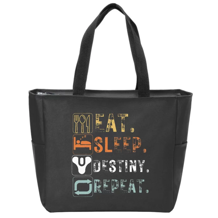 Vintage Eat Sleep Destiny Repeat Funny Eat Sleep Destiny Zip Tote Bag