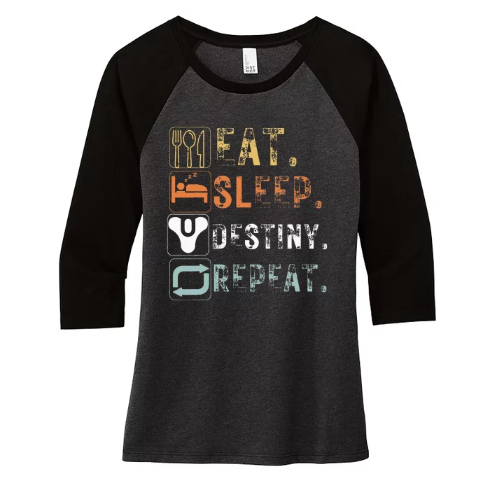 Vintage Eat Sleep Destiny Repeat Funny Eat Sleep Destiny Women's Tri-Blend 3/4-Sleeve Raglan Shirt