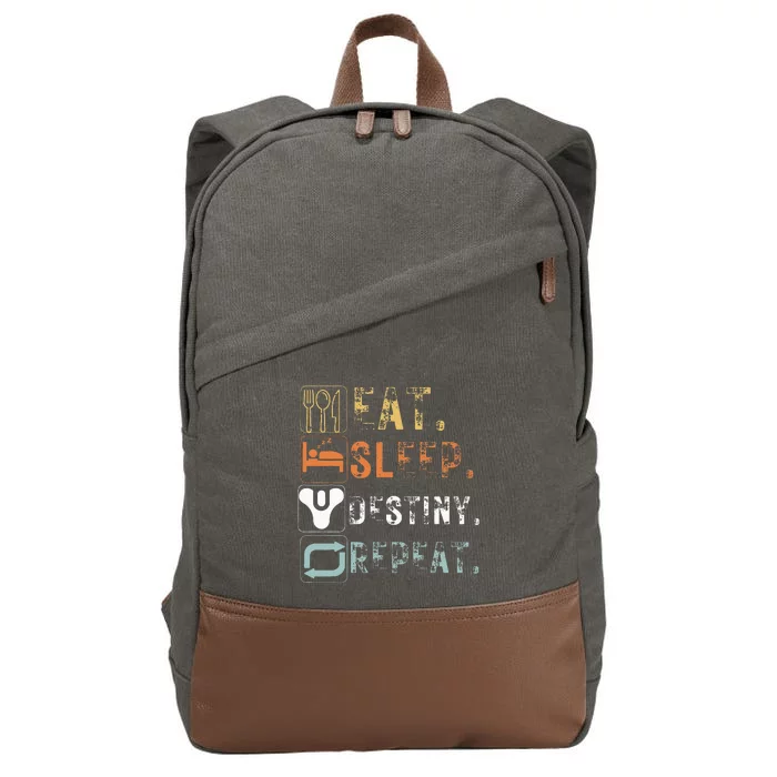 Vintage Eat Sleep Destiny Repeat Funny Eat Sleep Destiny Cotton Canvas Backpack