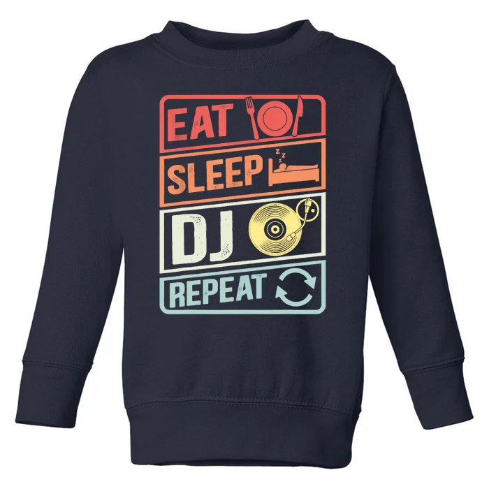 Vintage Eat Sleep DJ Repeat Disc Jockey DeeJay Retro Dj Toddler Sweatshirt